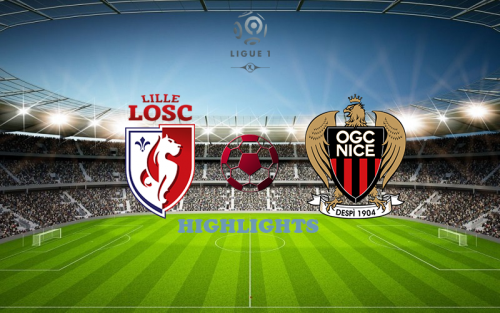 Lille - Nice 19 May match highlight